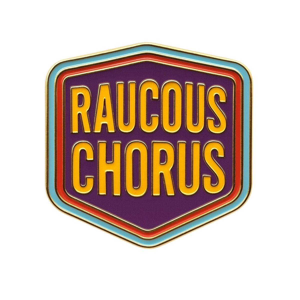 Raucous Chorus